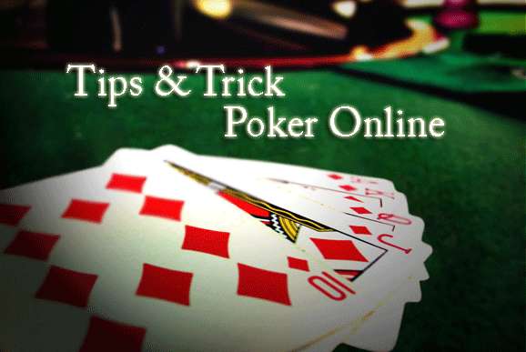 Tips Bermain Poker Online Dijamin Menang